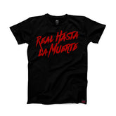 Real Hasta La Muerte Tee - Black / Red