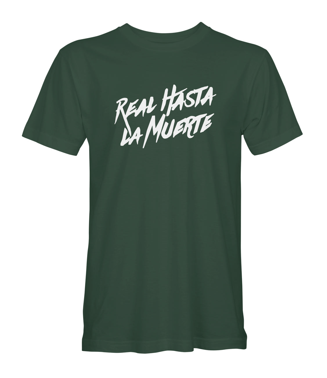 Forest Green Real Hasta La Muerte Tee