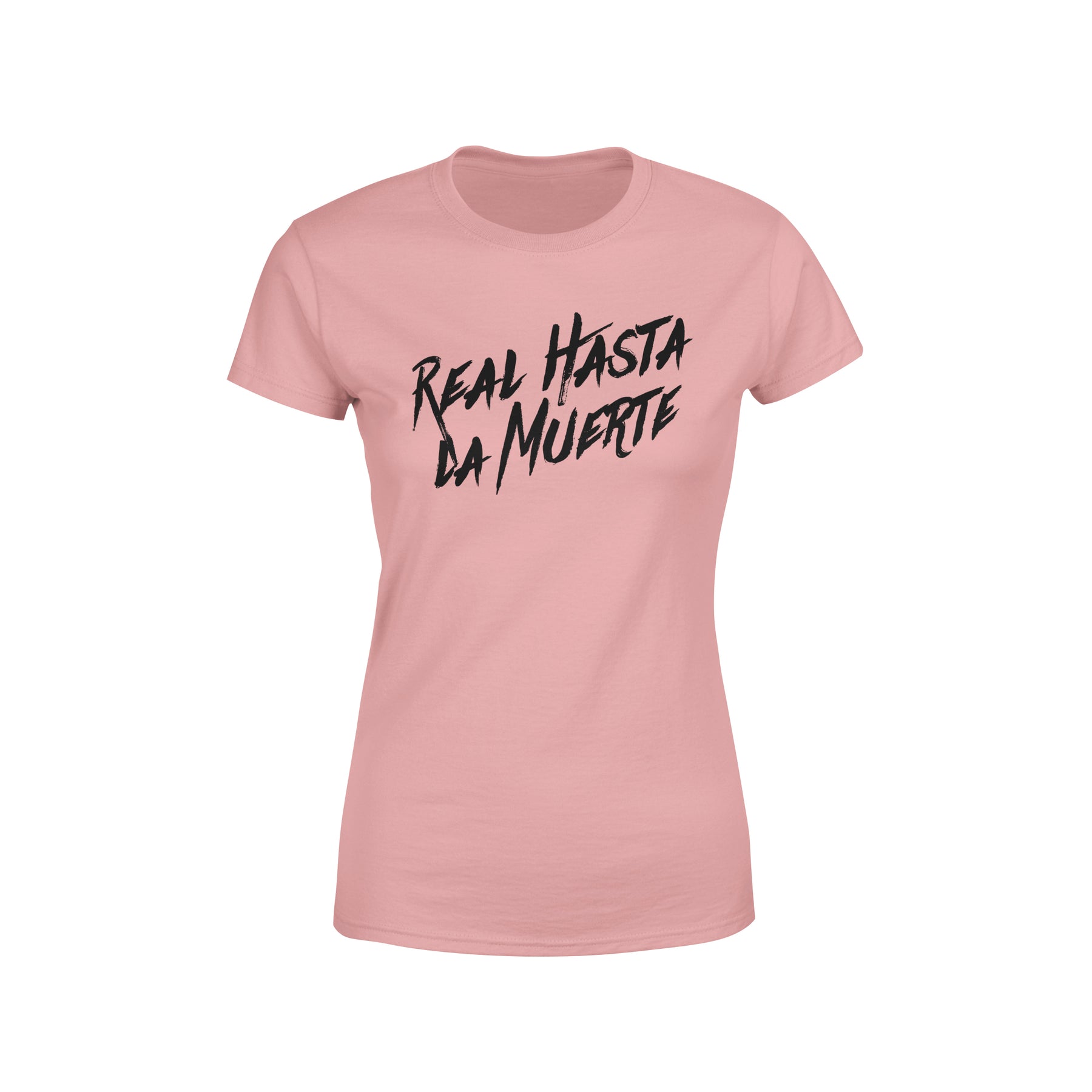 Real Hasta La Muerte Women's Tee - Pink
